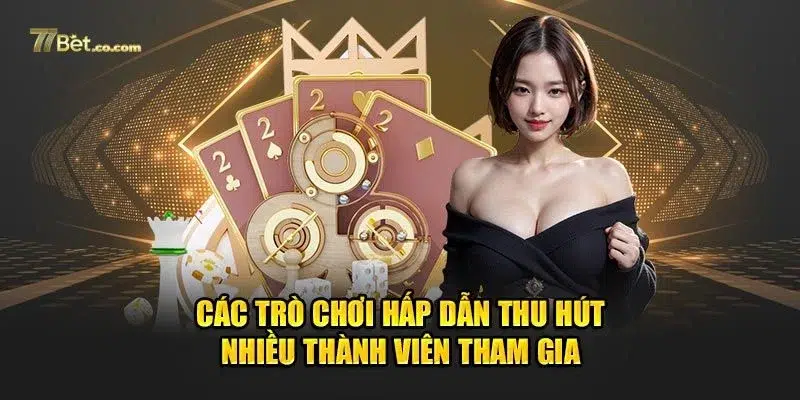 Top game hot 77BET là thông tin được người chơi mới rất quan tâm.